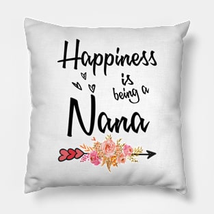 nana happiness is being a nana Pillow