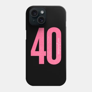40 and Fabulous Pink and Black Bubbly Phone Case