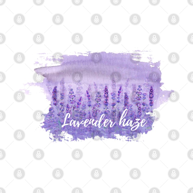 I just wanna stay in that lavender haze TS10 by FunartsbyM