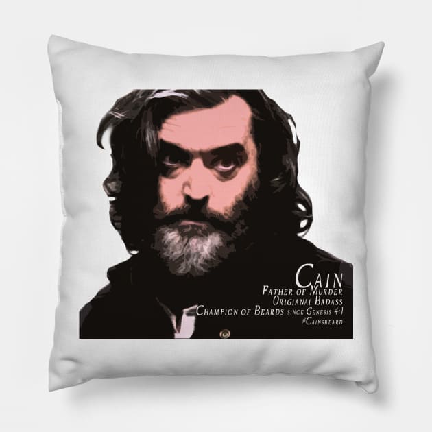 Cain Father of Murder Champion of Beards Pillow by janeysf03