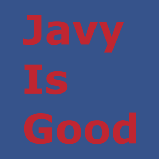 Javy is Good T-Shirt