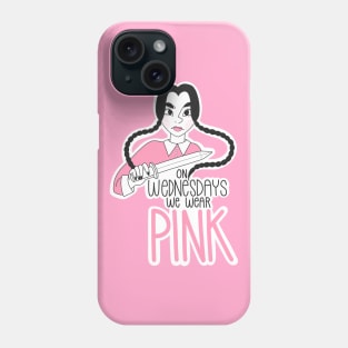 On Wednesdays We Wear Pink Phone Case