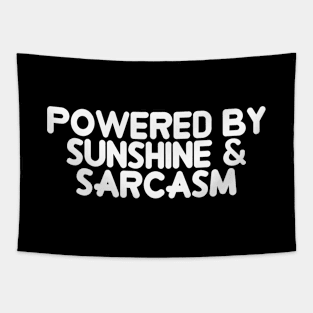 Powered by Sunshine & Sarcasm Tapestry