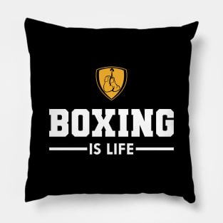 Boxing is life Pillow