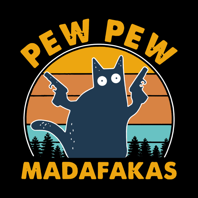 Cat Pew Pew Madafakas Vintage by binnacleenta