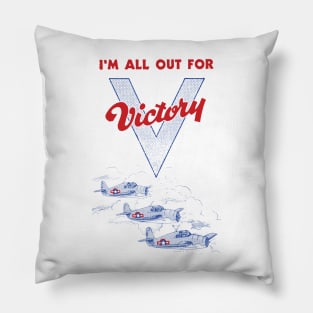 All Out For Victory Pillow