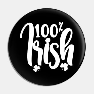 100% Irish Saint Paddy Day Pin