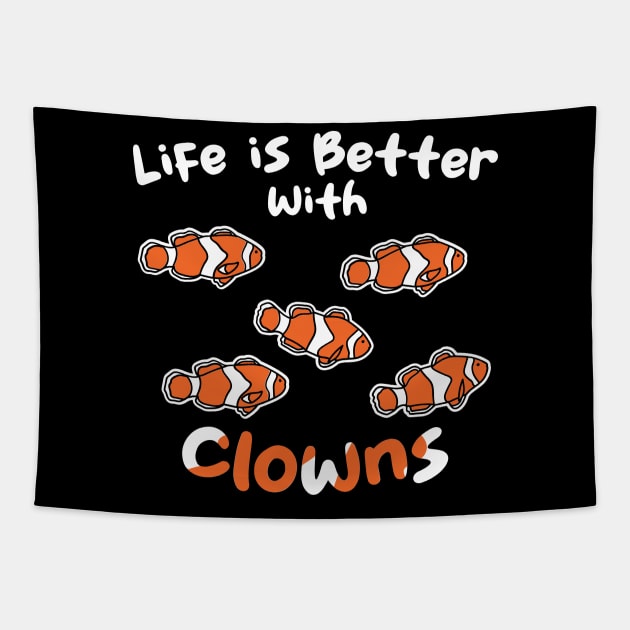Life Is Better With Clowns Tapestry by maxcode