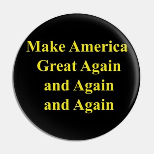 Make America Great AGAIN Pin