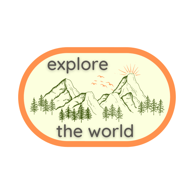 Explore the World by MelloHDesigns