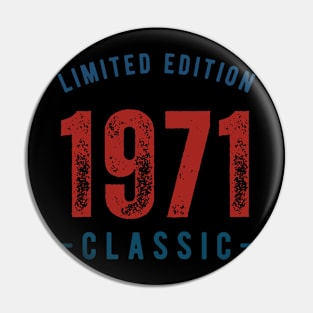 Limited Edition Classic 1971 Pin