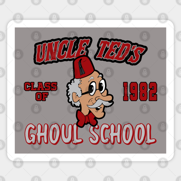 Uncle Ted's Ghoul School - Uncle Ted - Sticker