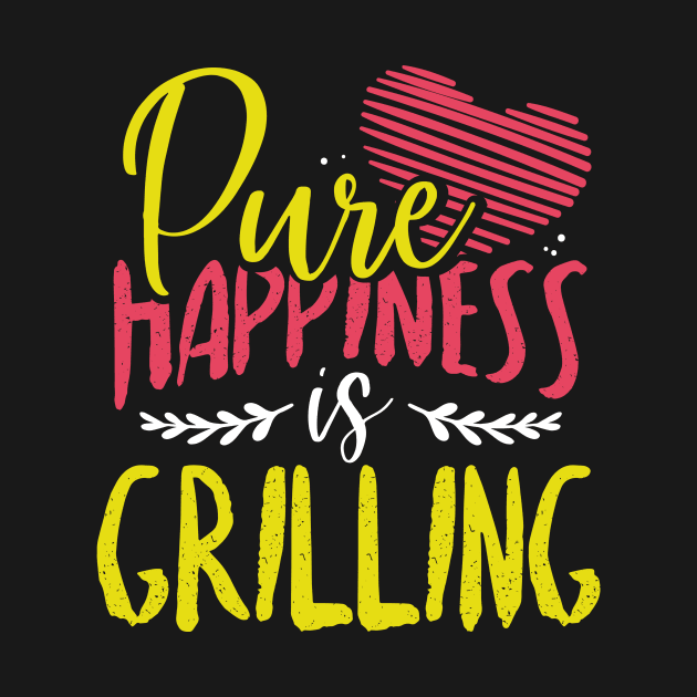 Pure Happiness is Grilling by ChicagoBoho