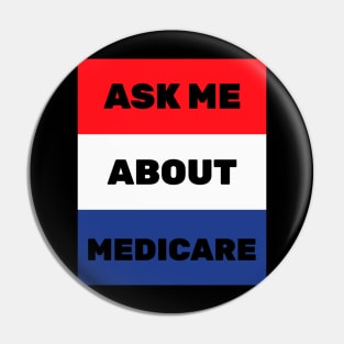 Ask Me About Medicare Health Insurance Sales Agent usa Flag Pin