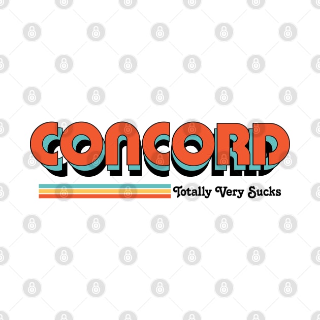 Concord - Totally Very Sucks by Vansa Design