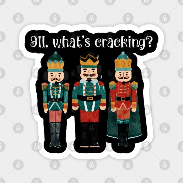 911 What's Crackin Christmas Design for Dispatcher Magnet by Shirts by Jamie