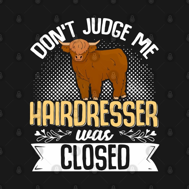 Highland Cow Highland Cattle Don'T Judge Me by Caskara