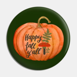 Happy Fall Y'all T-Shirt Pumpkin Love Fall Y'All Love Fall Pin