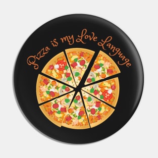 Pizza is my Love Language Pin