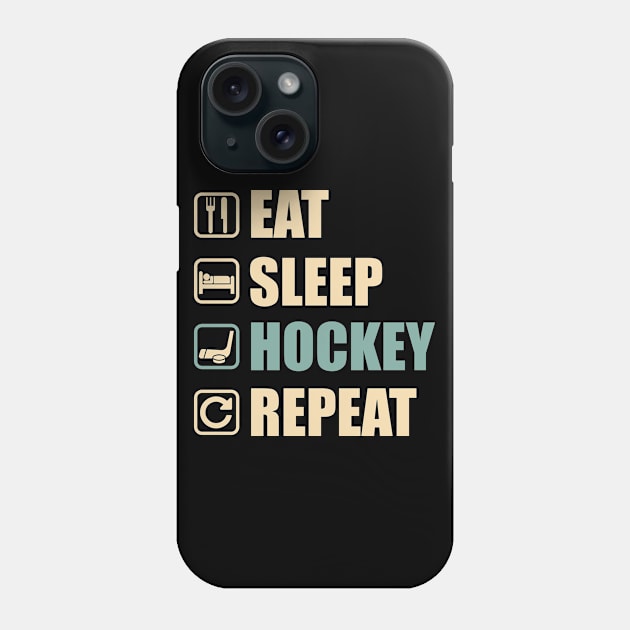 Eat Sleep Hockey Repeat - Funny Hockey Lovers Gift Phone Case by DnB