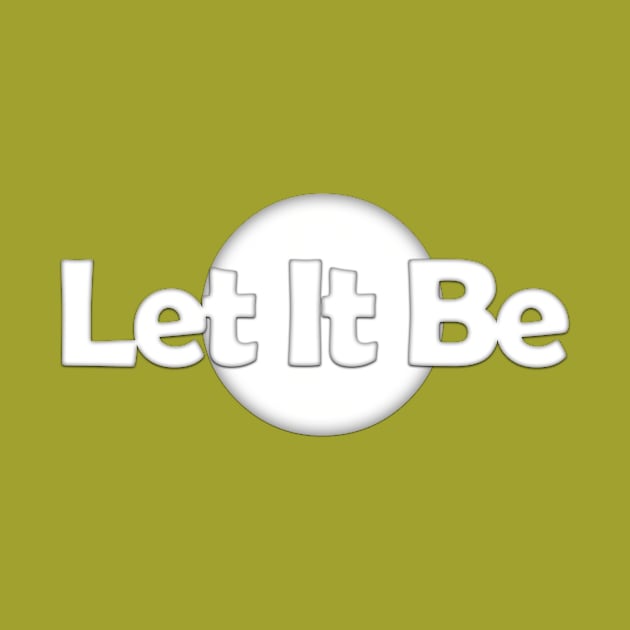 Let it be... by Own LOGO