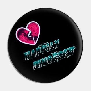 Happily DiVorCed Pin