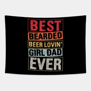 Best Bearded Beer Loving Girl Dad Ever Tapestry