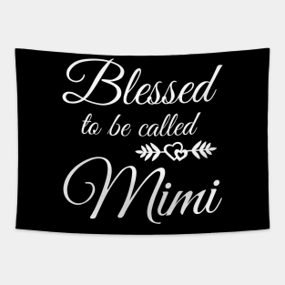 Blessed To Be Called Mimi Tapestry