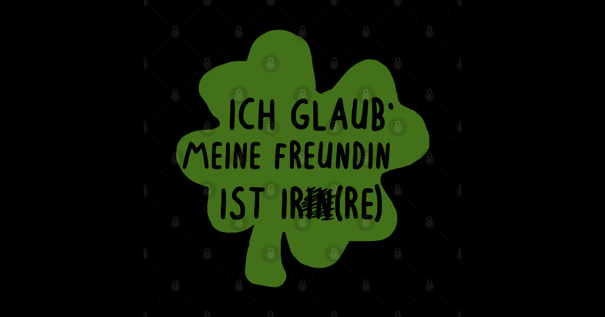 Kleeblatt Spruch Freundin Partner Irre Irland Irland Sticker