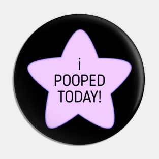 I pooped today funny meme Pin