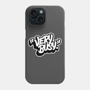 Very Busy Phone Case