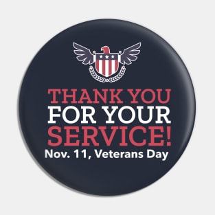 Veterans Day Thank You For Your Service Pin