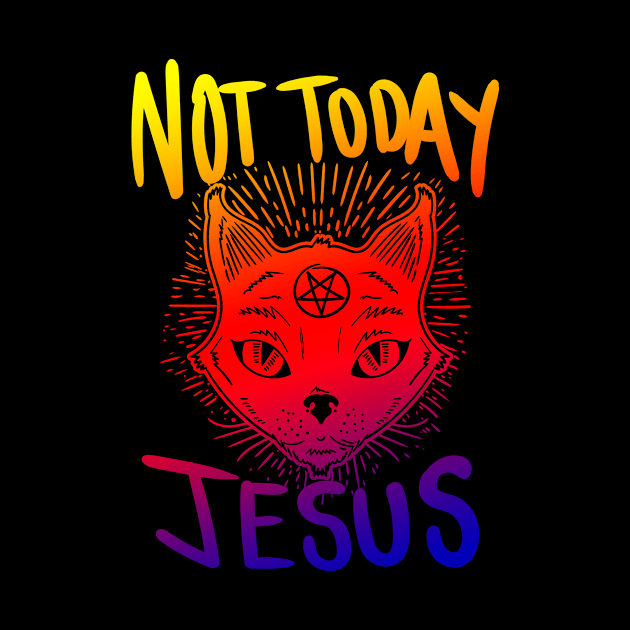 Not Today Jesus Rainbow Satanic Cat Gothic Gift Idea T-shirt by dconciente