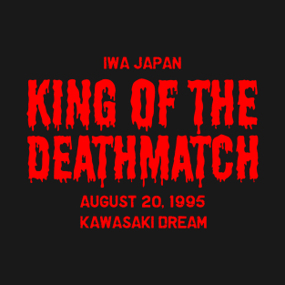 IWA Japan King of the Deathmatch T-Shirt