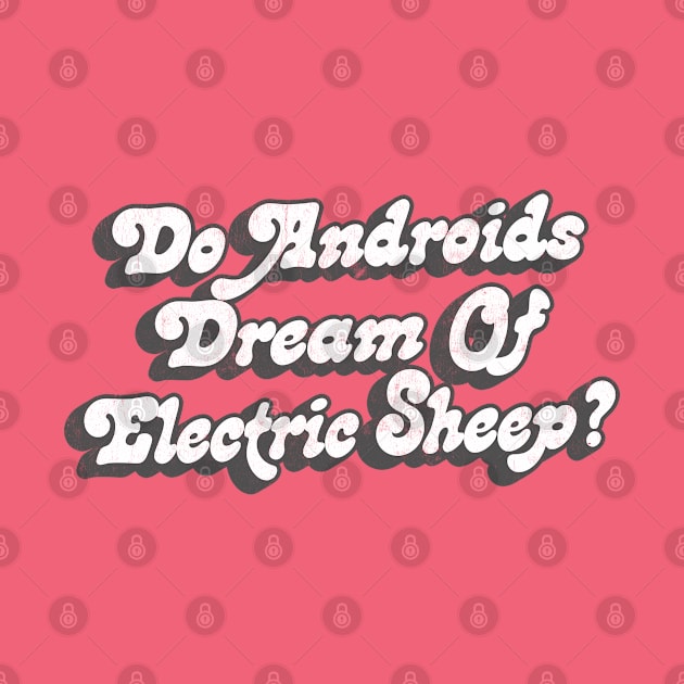 Do Androids Dream of Electric Sheep? by DankFutura