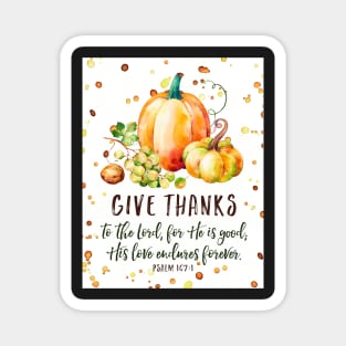 Give Thanks to the Lord, Fall Pumpkin Watercolor Bible Verse Art Magnet