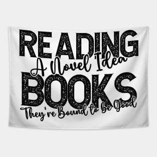 Reading Books, A Novel Idea, They're Bound to be Good Tapestry