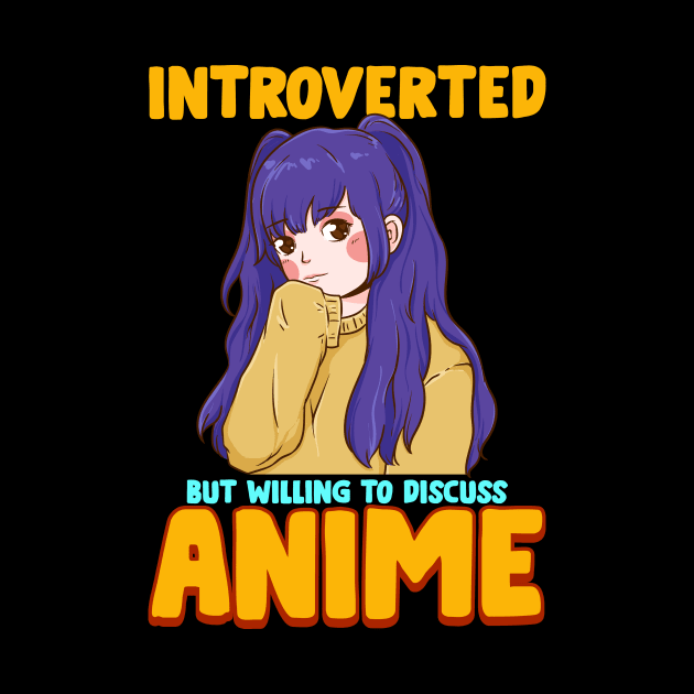 Cute Introverted But Willing To Discuss Anime Girl by theperfectpresents