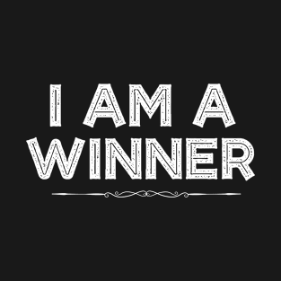 I Am A Winner T-Shirt