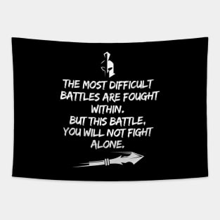 You will not fight this alone! Tapestry