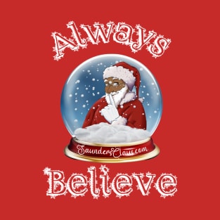 Always Believe T-Shirt