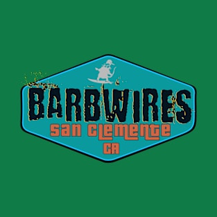 Barb Wires -California Breaks San Clemente CA T-Shirt