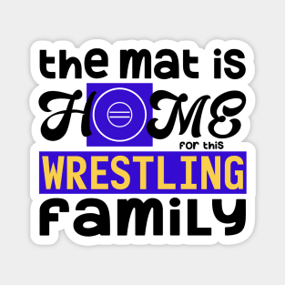 The Mat is Home for this Wrestling Family Magnet