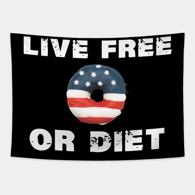 Live Free or Diet Live Free or Die Tapestry by Ghost Of A Chance 