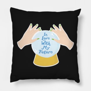 In Love with my Future Pillow