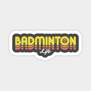 Retro Badminton Life Magnet