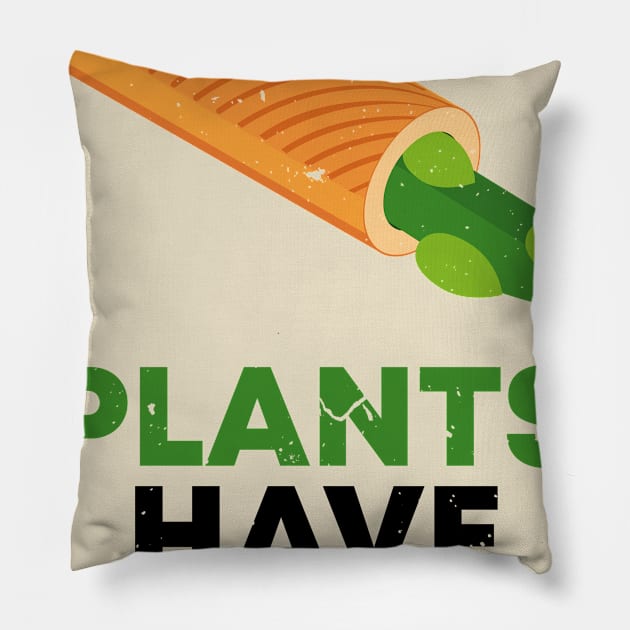 PLANTS HAVE PROTEIN Pillow by mryetee