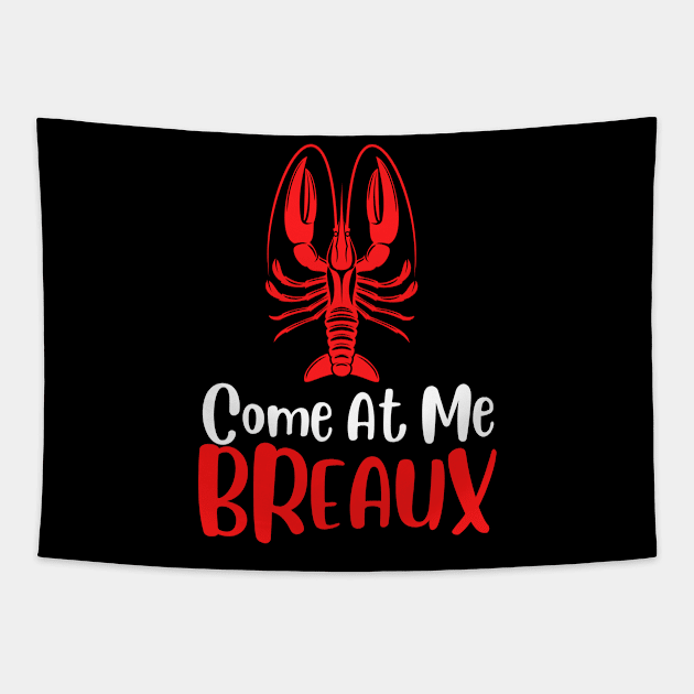 Come At Me Breaux Tapestry by FalconPod