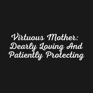 Virtuous Mother T-Shirt