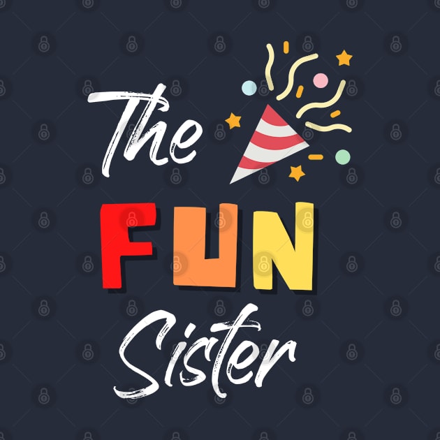 Fun Sister Gift for Family Sister by Bless It All Tees